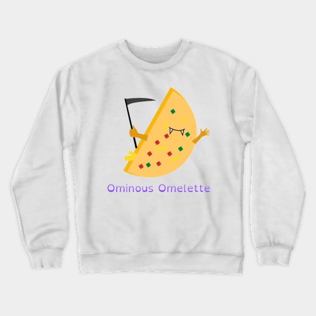 Ominous Omelette Crewneck Sweatshirt by Unfortunatez